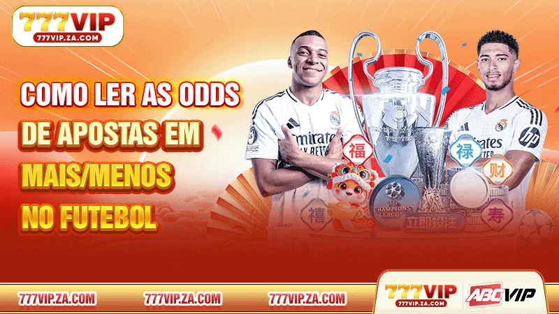 Como ler as odds de apostas em mais/menos no futebol