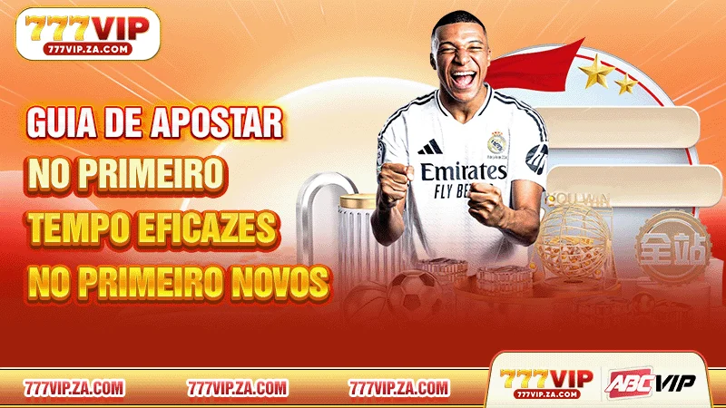 Guia de apostar no primeiro tempo