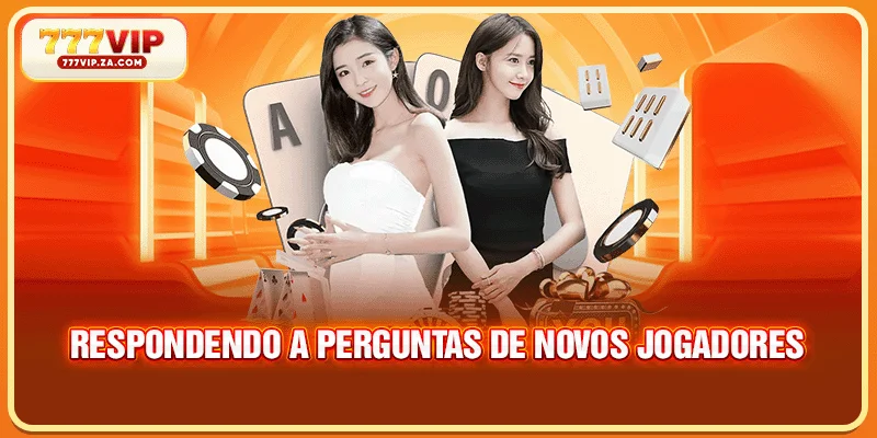 Respondendo a perguntas de novos jogadores